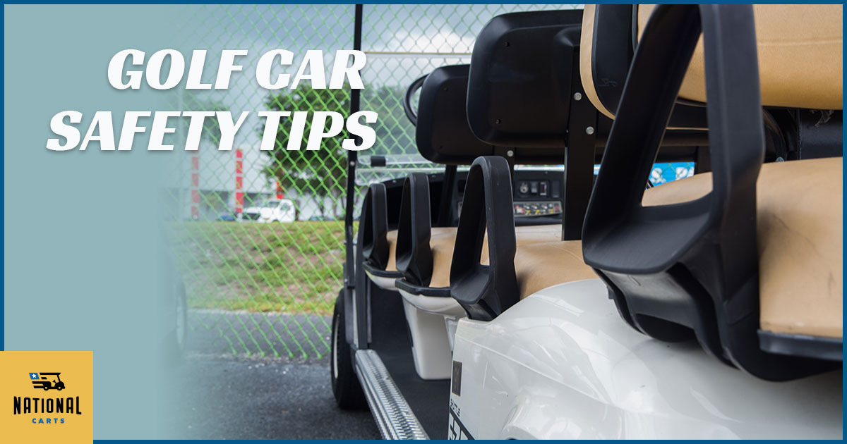 Golf Car Safety Tips National Carts